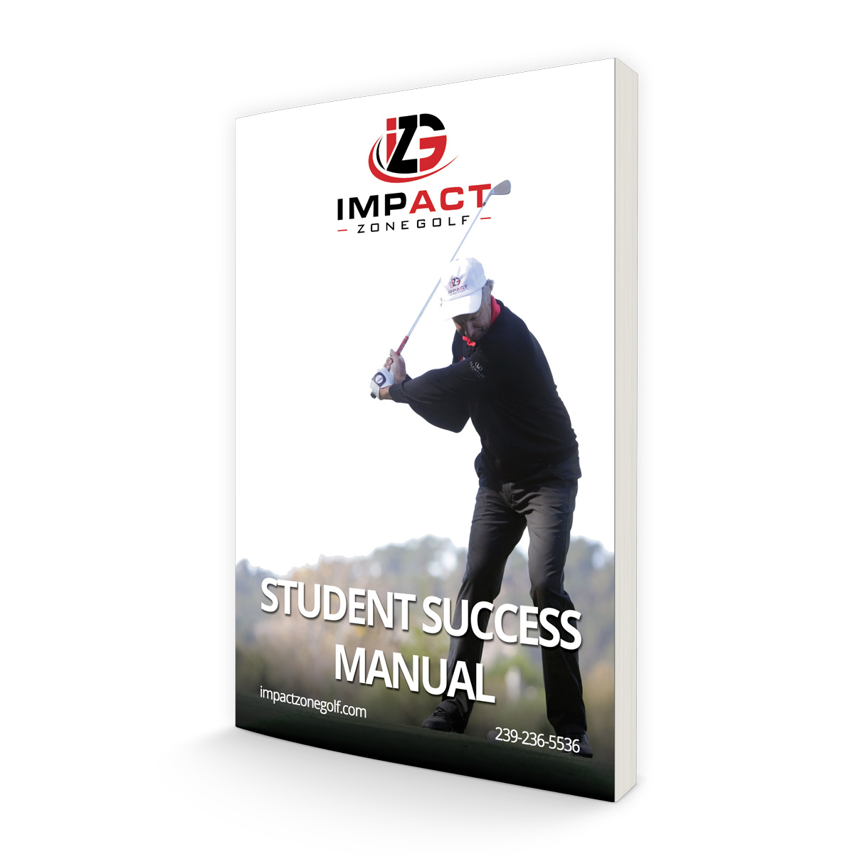 Impact Zone Golf® Student Success Manual - Impact Zone Golf